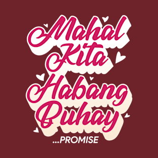 Mahal Kita Habang Buhay Promise T-Shirt