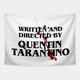 Written and directed by Quentin Tarantino Tapestry