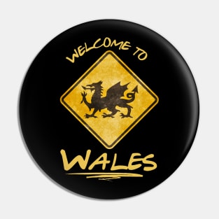 Welcome to Wales Pin