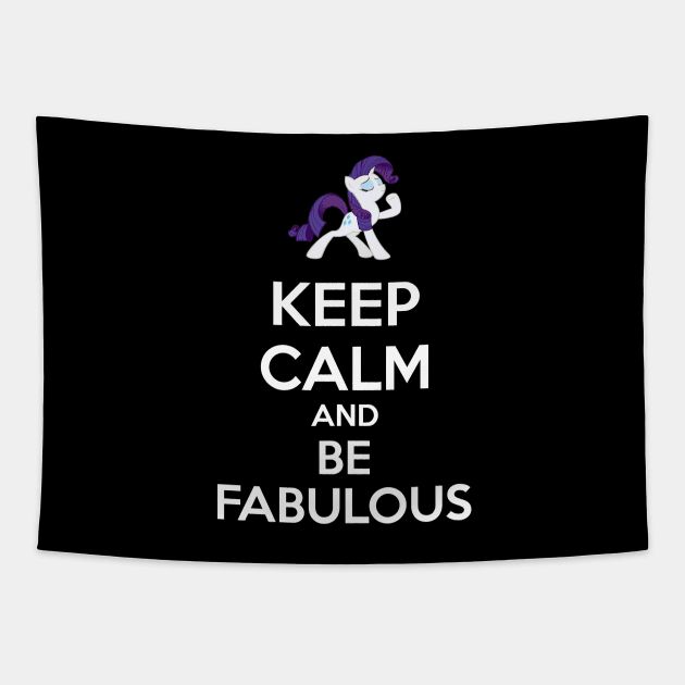 Keep calm and be fabulous Tapestry by Brony Designs
