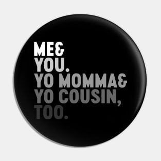 Outkast Me & You (White) Pin