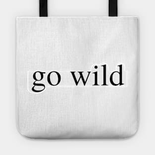 go wild Tote