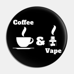 Coffe & Vape Pin