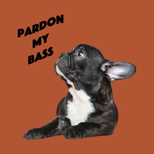 Pardon My Bass by geeandtee1