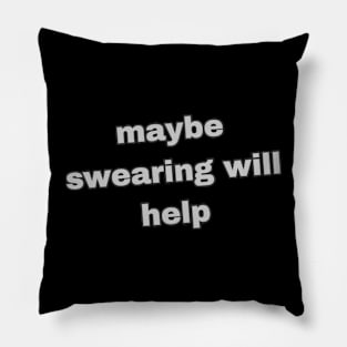 funny quote Pillow