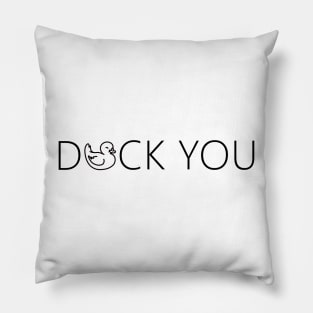 Duck you. funny cute rubber duck quote lettering line digital illustration Pillow