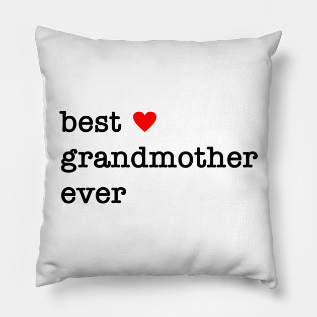 best grandmother ever Pillow by Crazy.Prints.Store