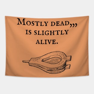 The Princess Bride/Mostly dead Tapestry