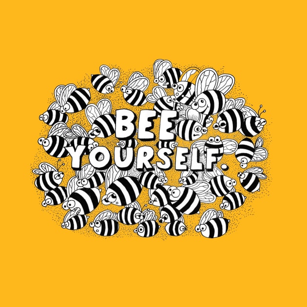 Bee Yourself - cool doodled t-shirt design by Squidoodle