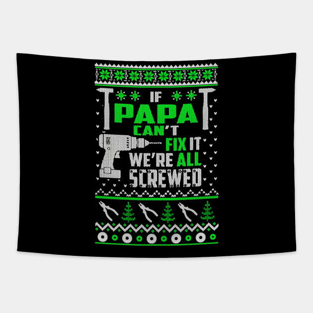 If papa can't fix it we're all screwed Tapestry by vnsharetech