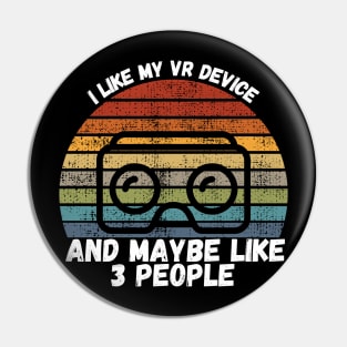 I Like My VR Device Pin