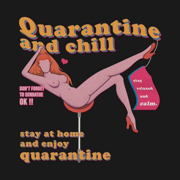 quarantine and chill by summerblind_store