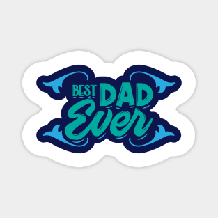 Best Dad Ever Magnet