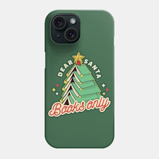 Dear Santa, Books Only // Funny Retro Christmas for Readers Phone Case