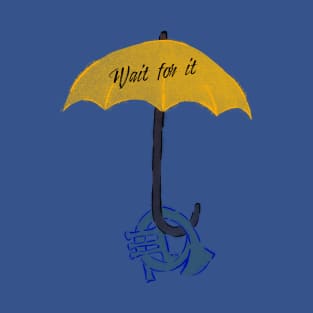 Yellow umbrella and blue horn black - Wait for it - blue T-Shirt