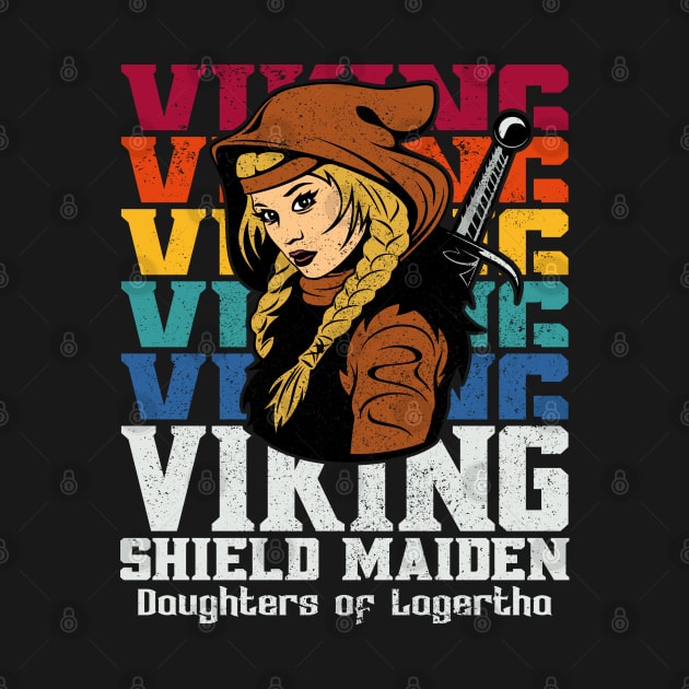 Daughters of Lagertha Vintage Viking Shield Maiden by RadStar