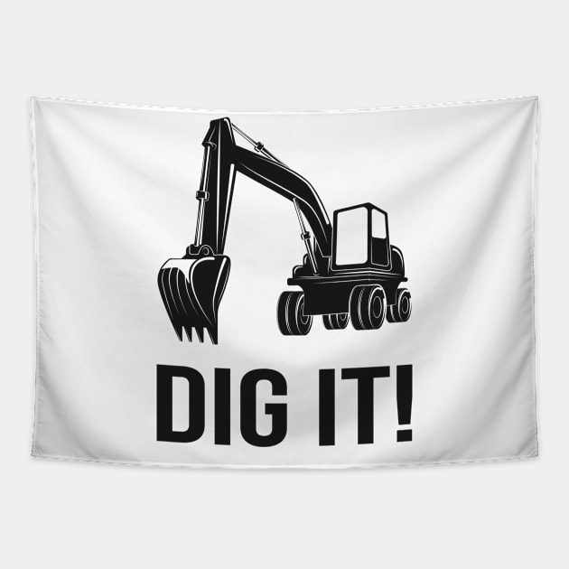 Excavator Funny Saying Tapestry by Foxxy Merch