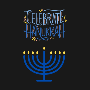 Celebrate Hanukkah T-Shirt