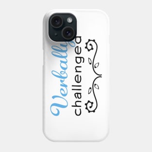 Verbally Challenged - Blue Phone Case