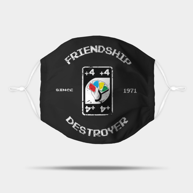 Friendship Destroyer Uno Masque Teepublic Fr Friendship Destroyer Uno Masque Teepublic Fr