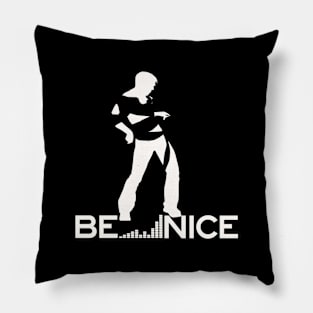 BE NICE Life is beautiful Pillow