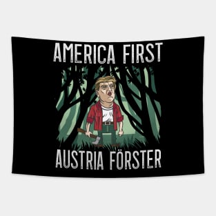 America First - Austria Foresters for Austrians Tapestry