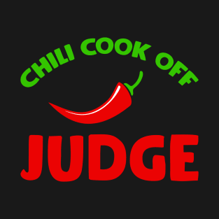 Chili Cook Off Judge T-Shirt