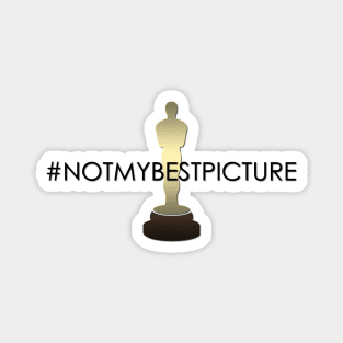 Academy Awards Not My Best Picture Oscars (Black) Magnet