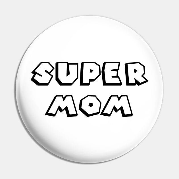 Super Mom Pin by MikeNotis