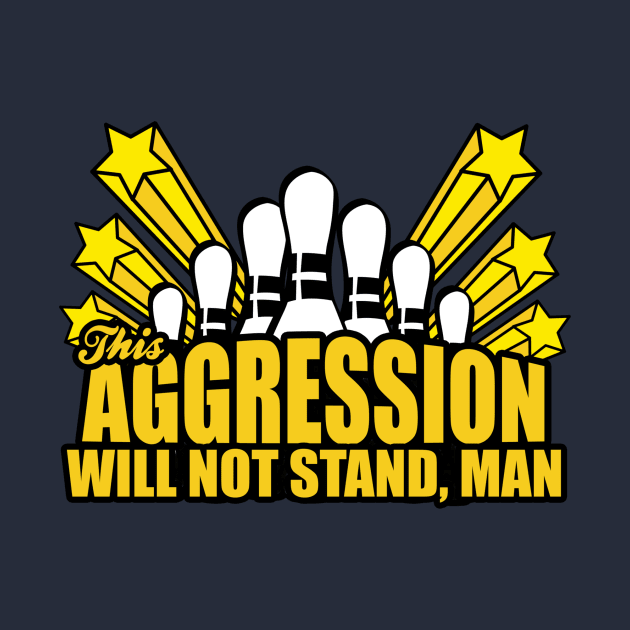 This Aggression Will Not Stand Man by Cosmo Gazoo