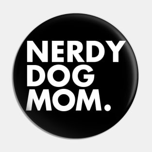 Nerdy Dog Mom Pin