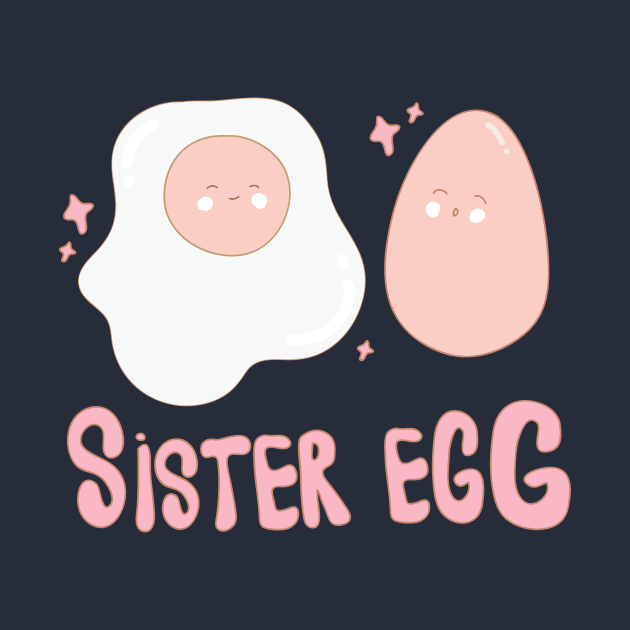 Sister Egg by meilyanadl