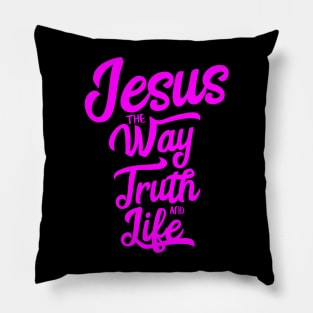 Jesus the way truth and life in magenta color Pillow