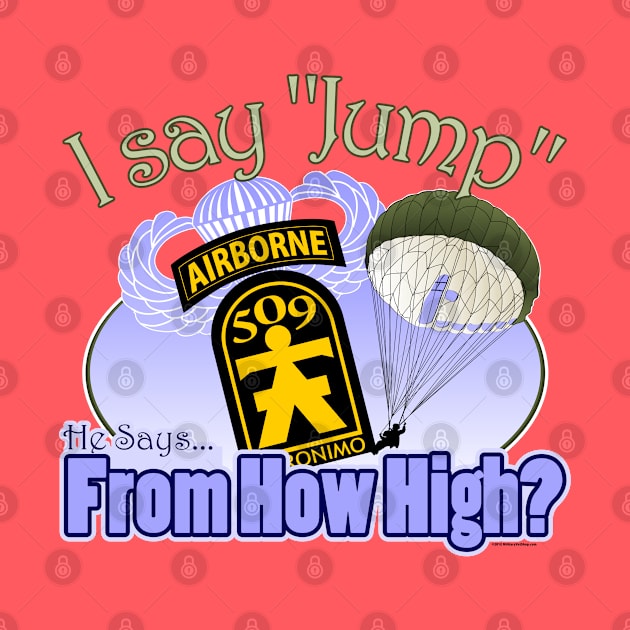 I Say Jump - 509th Airborne by MilitaryVetShop