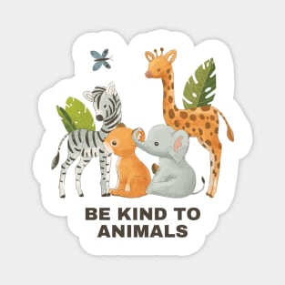 Be kind to animals Magnet