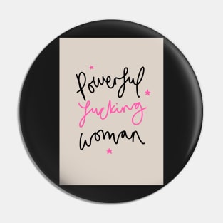 Powerful F**king Woman Pin