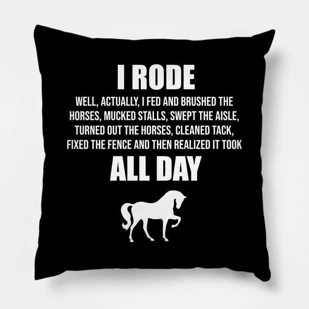 I Rode All Day Pillow by teesumi