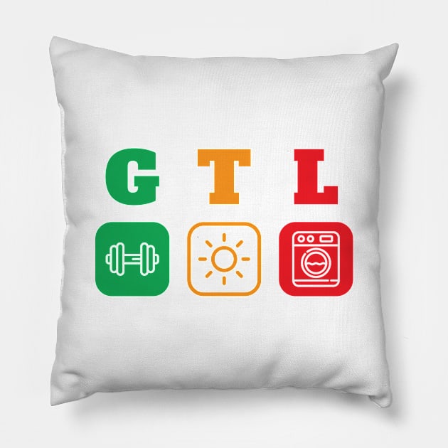 Gym Tan Laundry GTL Pillow by BramCrye