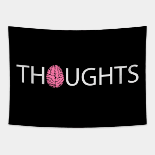 Thoughts  having thoughts design Tapestry