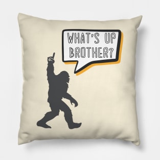 What's Up Brother Funny Bigfoot Comic Speech Bubble Gamer Typography Pillow