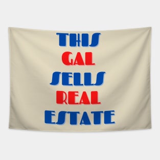 This Gal Sells Real Estate Graphic Design Tapestry