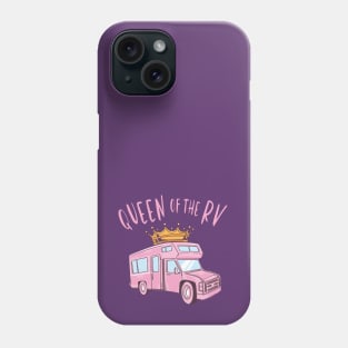 Queen of the RV Phone Case