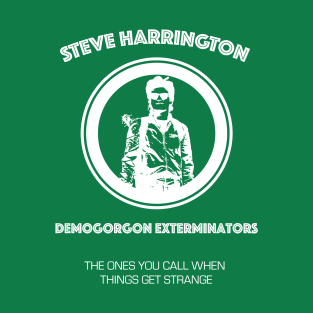 Steve Harrington Demogorgon Exterminators - White T-Shirt