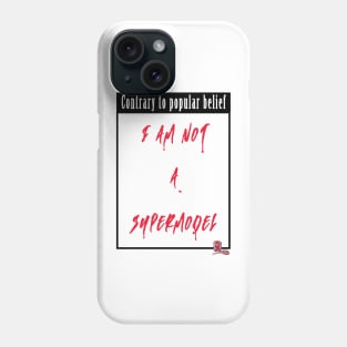 I am not a supermodel Phone Case