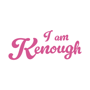 I am Kenough Pink T-Shirt