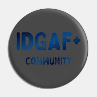 IDGAF+ Pin