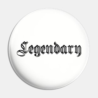 Legendary Pin