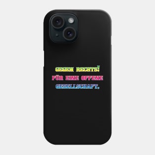 Einigkeit für Offenheit: Gegen Rechts, für eine offene Gesellschaft. Phone Case