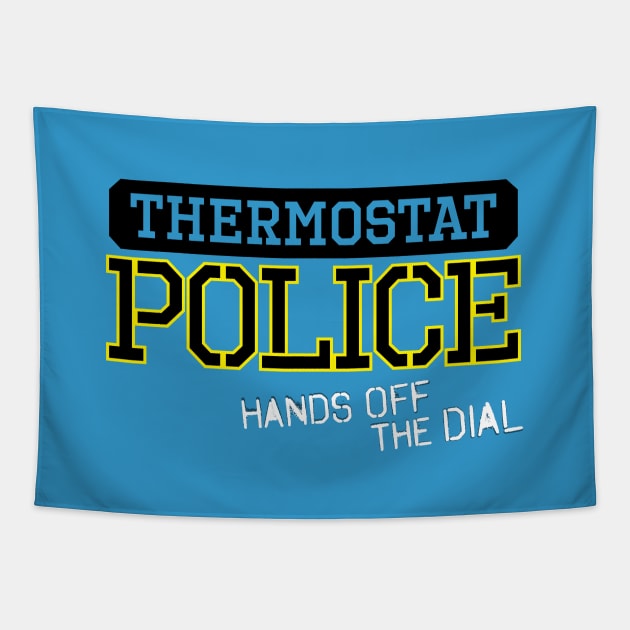 Thermostat Police Tapestry by Third Unit