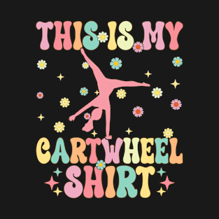 This Is My Cartwheel Shirt Groovy Gymnastics Gymnast Acrobat T-Shirt